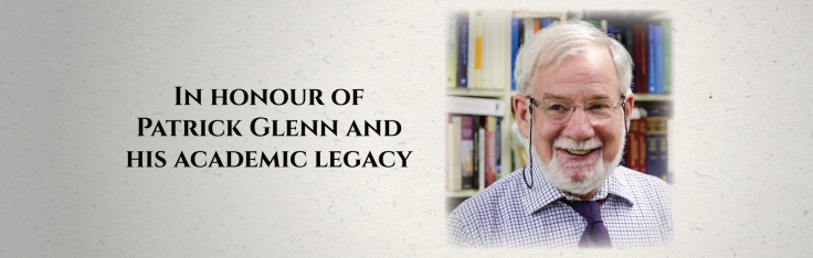 Cosmopolitan Normative Information: Patrick Glenn’s Legal Theory ...